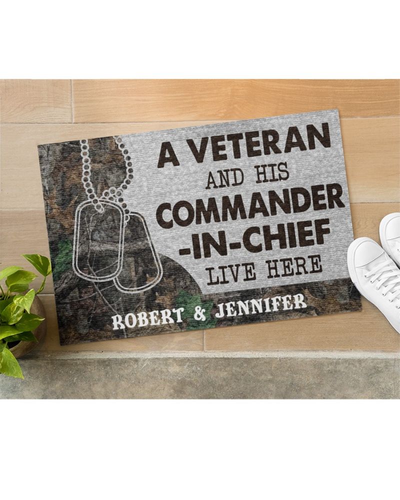A Veteran And His Commander In Chief Live Here Personalized Doormat