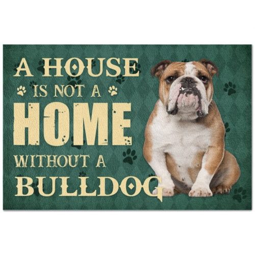 A House Is Not A Home Without A Bulldog Doormat