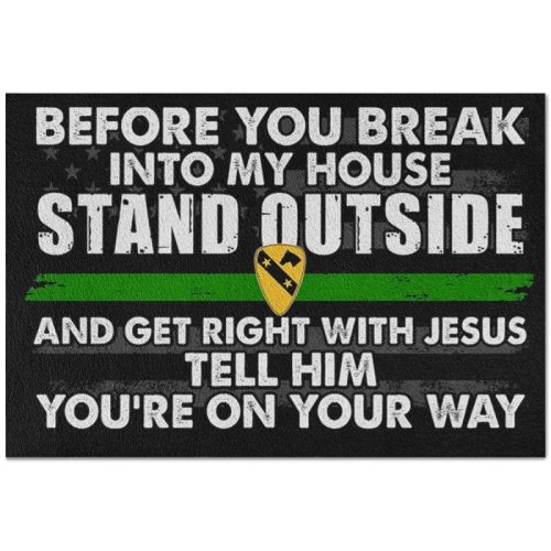 Before You Break Into My House 1st Cavalry Division Doormat