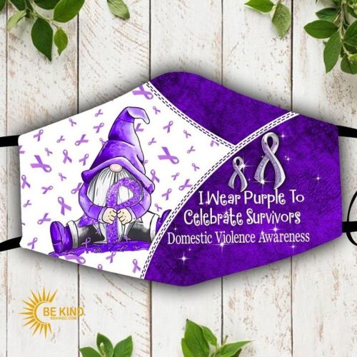 Domestic Violence Awareness I Wear Purple To Celebrate Survivors Face Mask