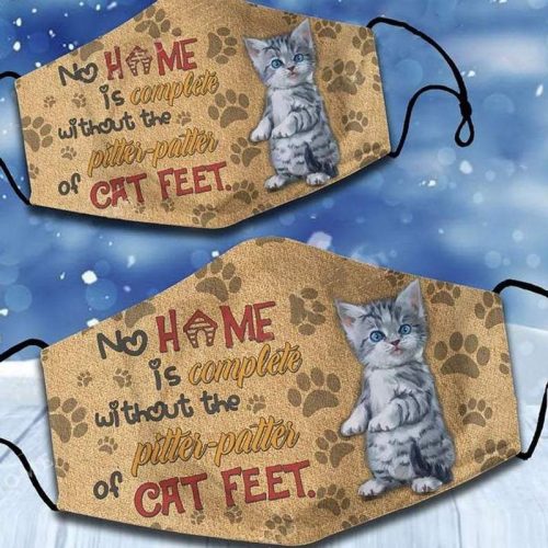 No Home Is Complete Without The Pitter Patter Cat Feet Cloth Face Mask