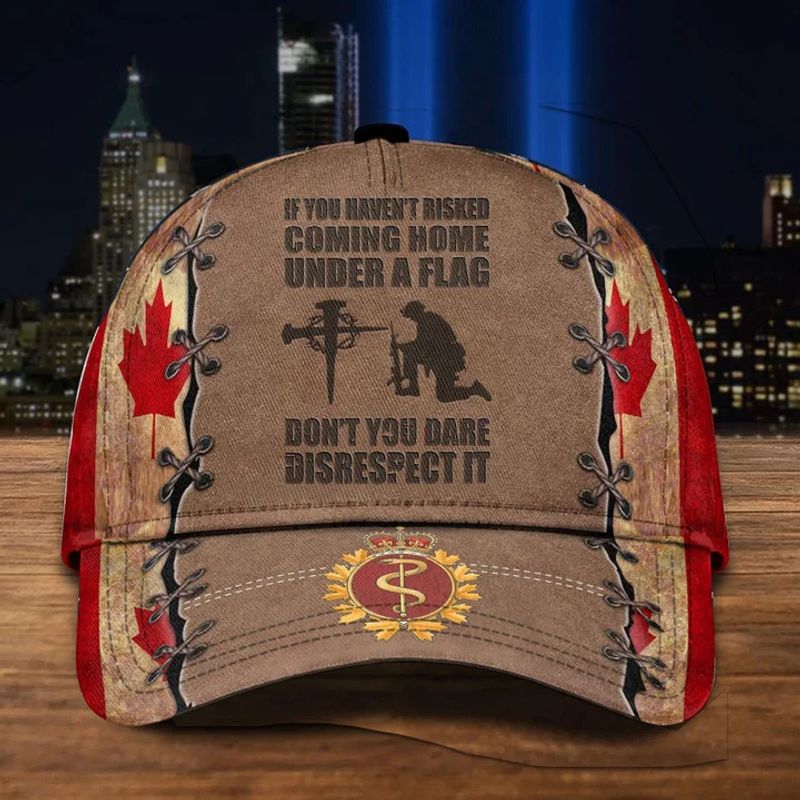 Personalized Logo If You Havent Risked Coming Home Under Flag Royal Canadian Medical Service Cap