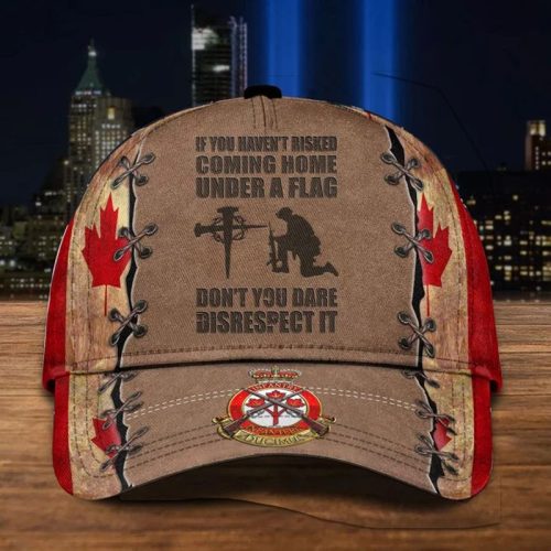 Personalized Logo If You Havent Risked Coming Home Under Flag Royal Canadian Infantry Corps Cap
