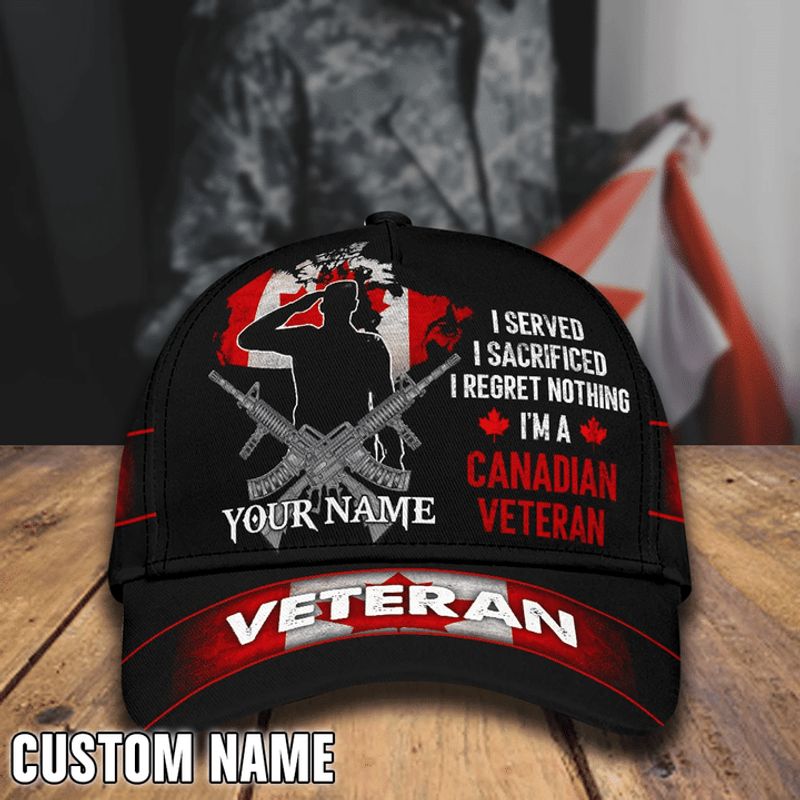 Personalized I Served I Sacrificed I Regret Nothing Canada Veteran Cap