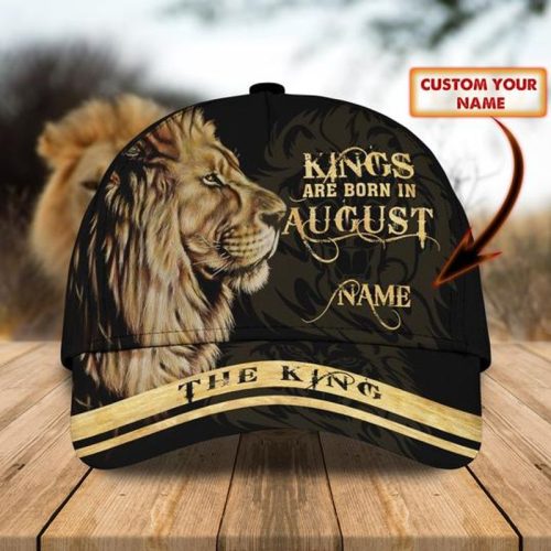 Personalized Lion Kings Are Born In August Cap