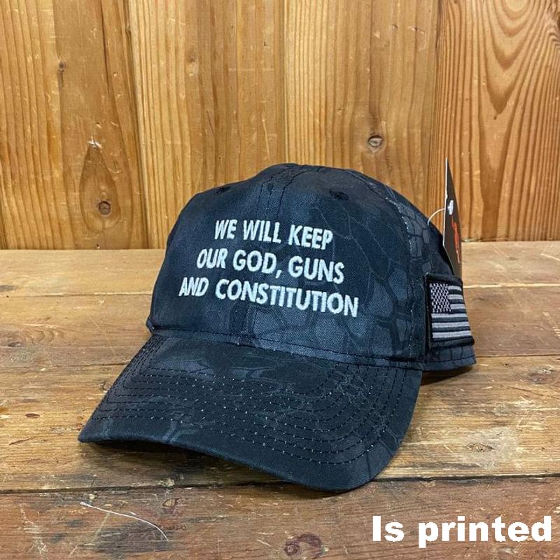 We Will Keep Our God Guns And Constitutions Cap