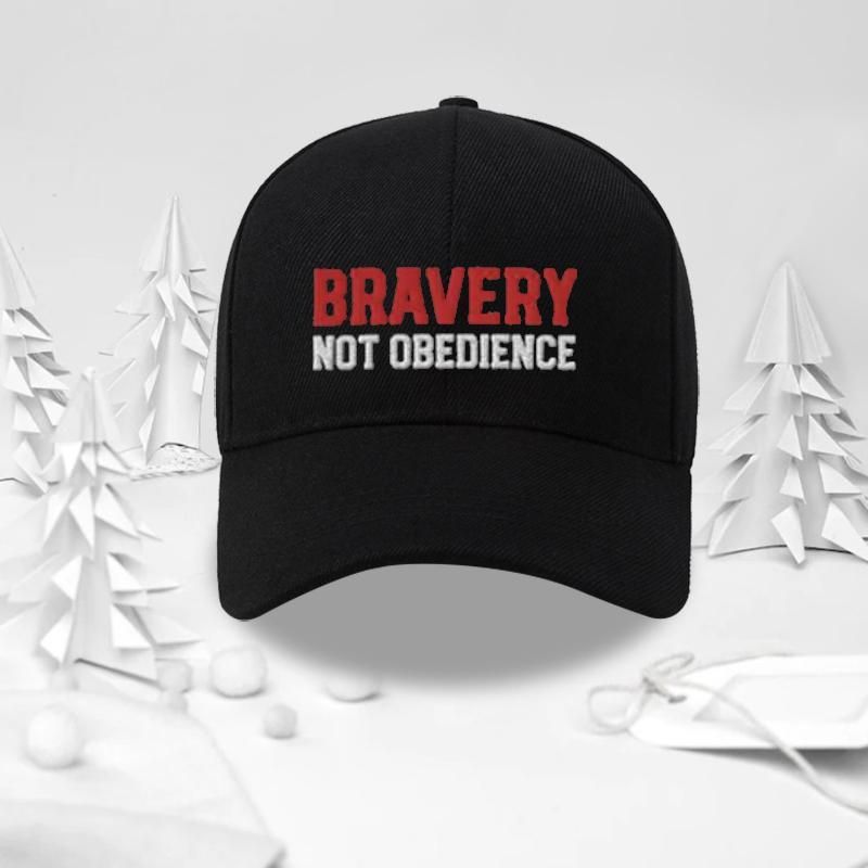 Bravery Not Obedience Cap