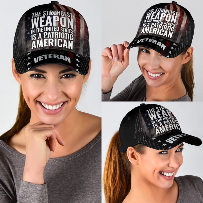 The Strongest Weapon In The United States Is A Patriotic American Veteran Cap