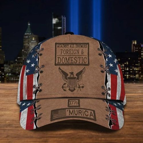 US Navy 1776 Murica Hat Unique American Flag Cap Against All Enemies Foreign And Domestic