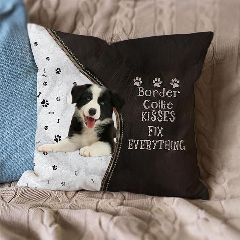 Border Collie Kisses Fix Everything Pillowcase