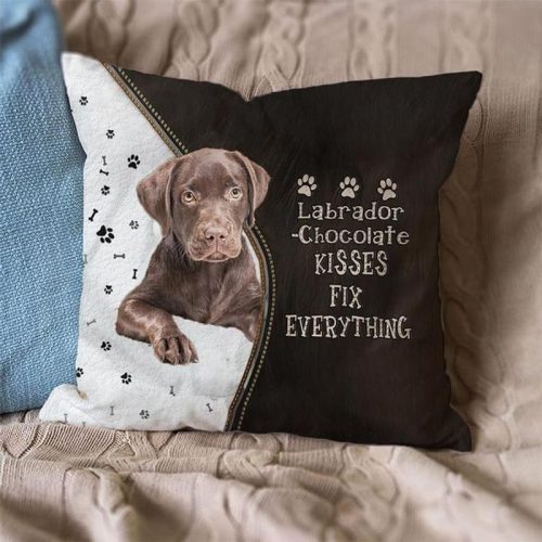 Labrador Chocolate Kisses Fix Everything Pillowcase