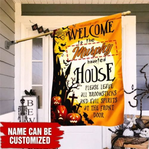 Personalized Welcome To The Murphy Haunted House Halloween Flag