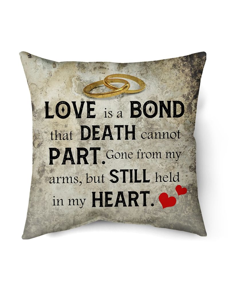 Love Is A Bond That Death Cannot Part Pillow Case