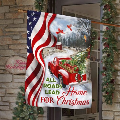 All Roads Lead Home For Christmas Red Truck American Flag
