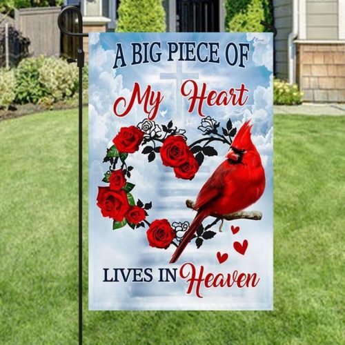 A Big Piece Of My Heart Lives In Heaven Memorial Cardinal Flag