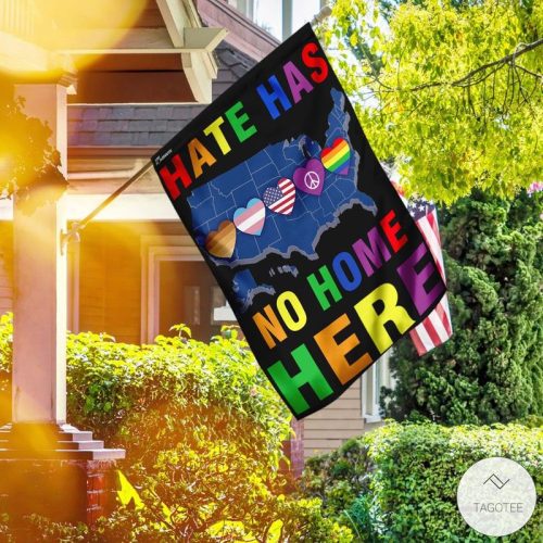Hate Has No Home Here Garden Flag
