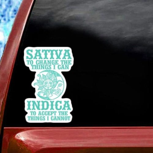 Sativa To Change The Things I Can Indica To Accept The Things I Cannot Decal