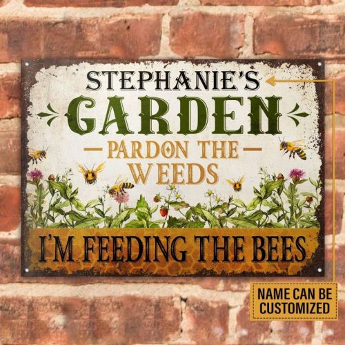 Personalized Bee Garden Pardon The Weeds Feeding Metal Signs