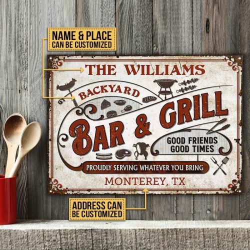 Personalized Grilling Bar And Grill Backyard Proudly Serving You Bring Customized Metal Signs