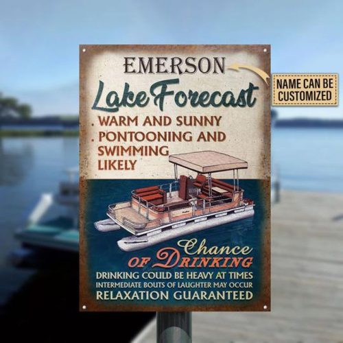 Personalized Pontooning Lake Forecast Warm And Sunny Customized Metal Signs