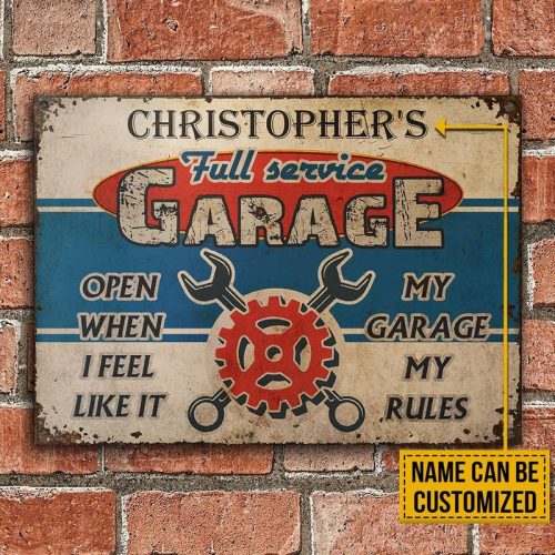 Personalized Auto Mechanic Garage Open When I Feel Like It Metal Signs