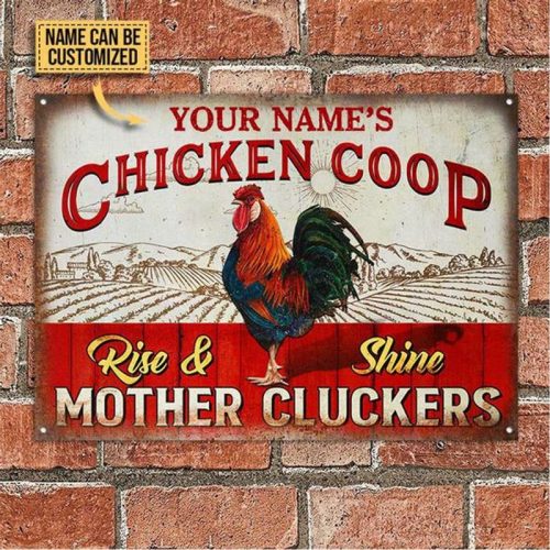 Personalized Farm Chicken Coop Rise And Shine Mother Cluckers Metal Signs