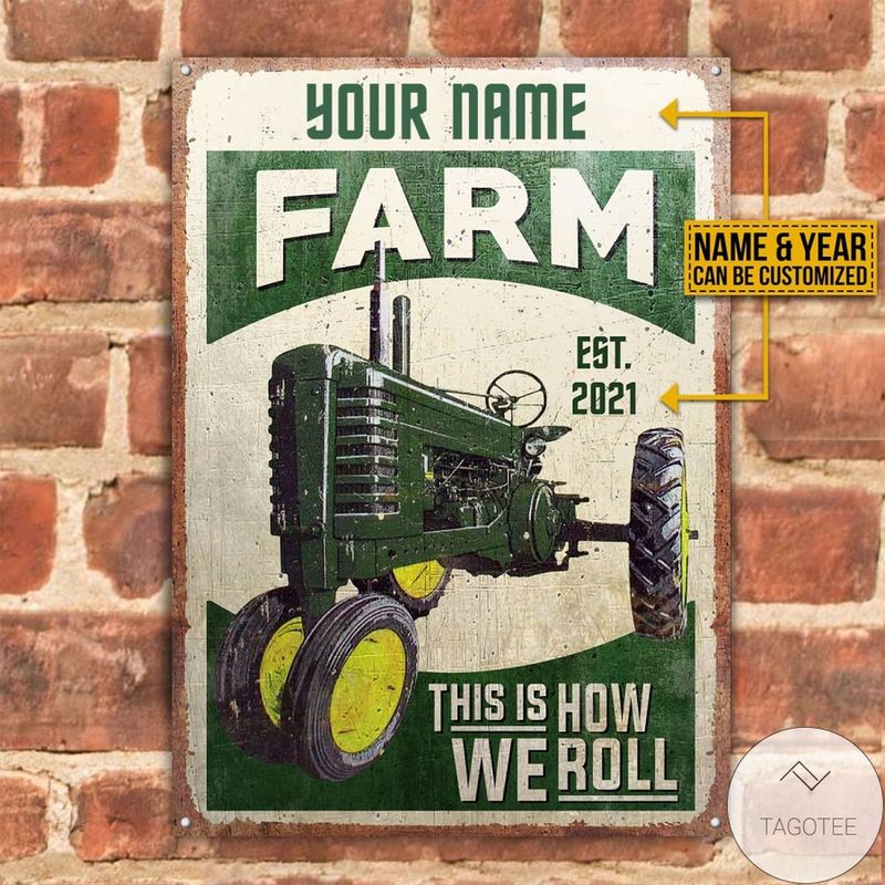 Personalized Farm Tractor This Is How We Roll Metal Signs