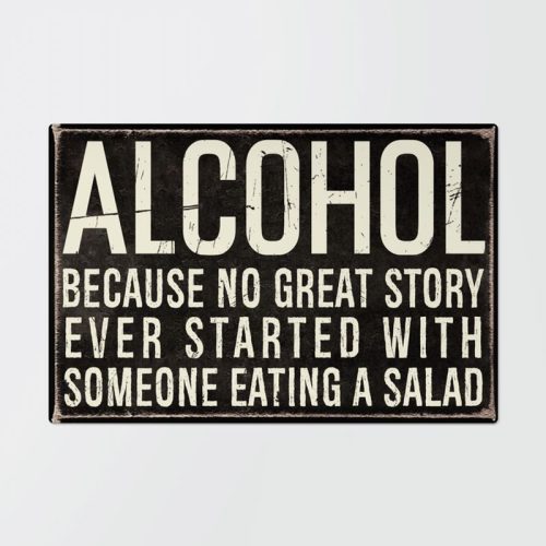 Alcohol Because No Great Story Ever Started Mental Signs