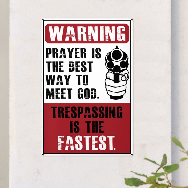 Warning Trespassing Is The Fastest Metal Signs