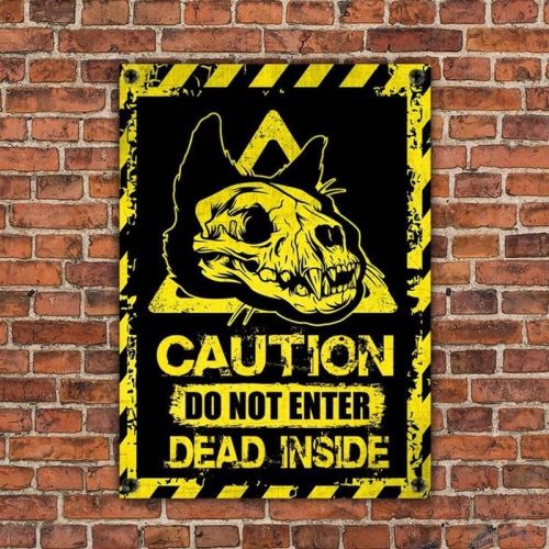Skull Black Cat Lovers Caution Do Not Enter Dead Inside Metal Sign