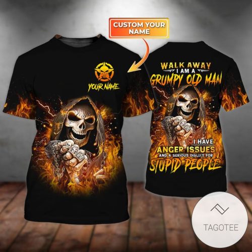 Personalized Death Skull Walk Away I Am A Grumpy Old Man I Have Anger Issues And A Serious Dislike For Stupid People 3D Shirt - 3D T-shirt