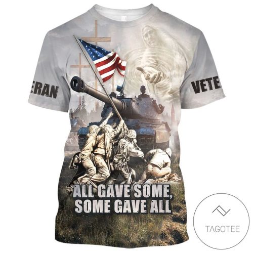 Us Veteran Raising The Flag On Iwo Jima All Gave Some Some Gave All 3D Shirt  - 3D T-shirt