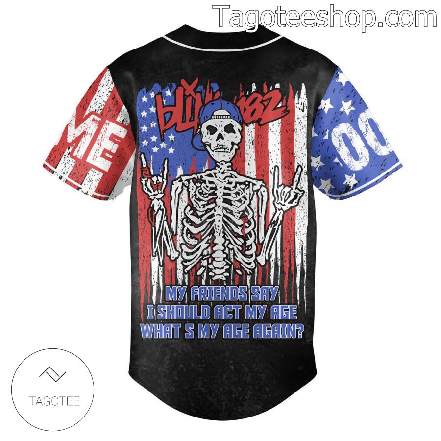 Blink-182 Skeleton My Friends Say I Should Act My Age What's My Age Again American Flag Personalized Baseball Button Down Shirts b