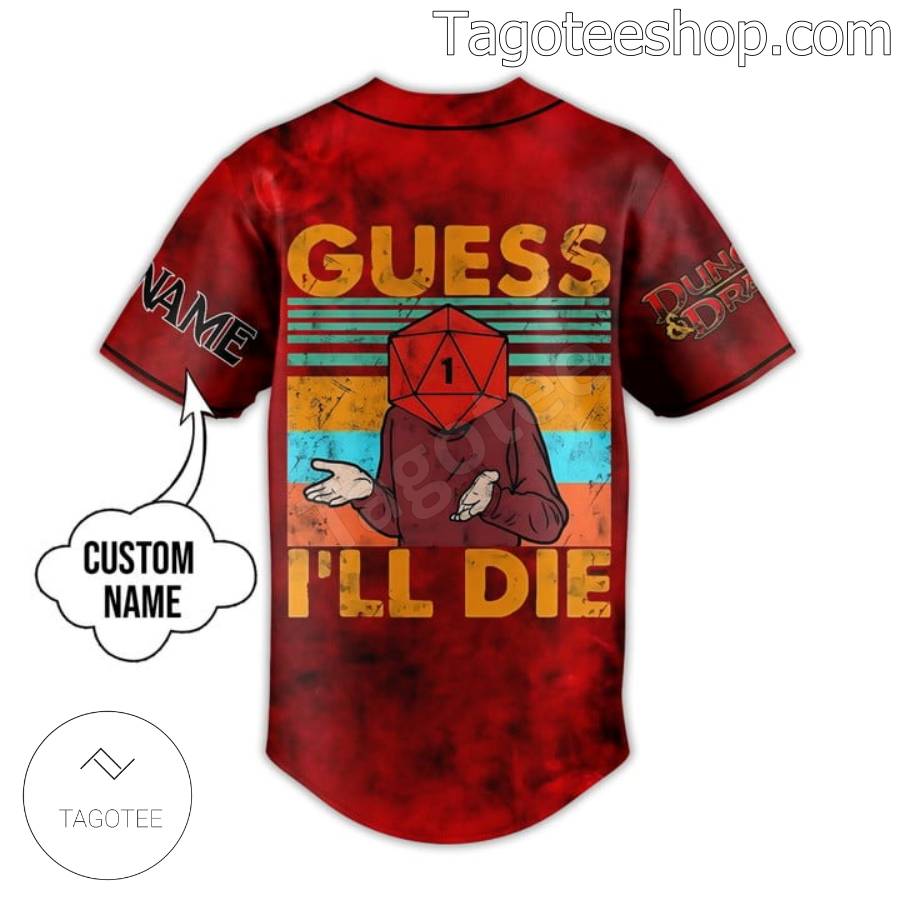 Dungeons And Dragons Guess I'll Die Personalized Baseball Jersey c