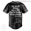 Jermaine Cole Love Yourz  No Such Thing As A Life That's Better Than Yourz Baseball Jersey a