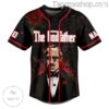The Godfather I'm Gonna Make Him An Offer He Can't Refuse Personalized Baseball Jersey a