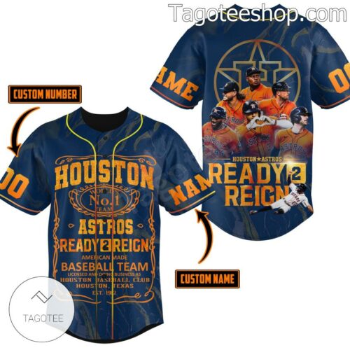 Houston Astros Ready 2 Reign Custom Jersey Shirt