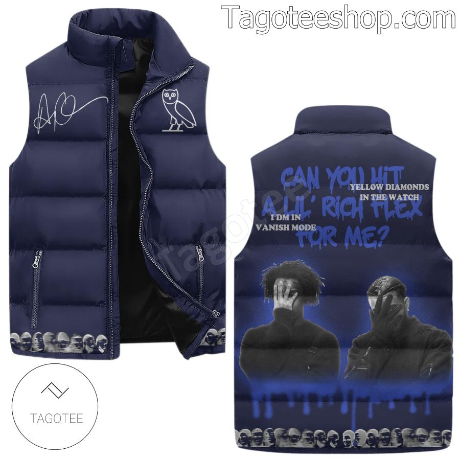 21 Savage And Drake Can You Hit A Lil' Rich Flex For Me Puffer Vest