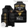 Bon Jovi Is My Rock And That's How I Roll Puffer Vest