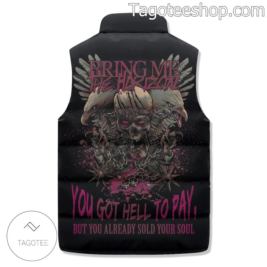 Bring Me The Horizon You Got Hell To Pay Puffer Sleeveless Jacket a