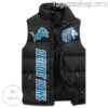 I May Not Be In Detroit But I'm A Lions Fan Where I Am Puffer Sleeveless Jacket a