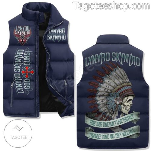 Lynyrd Skynyrd Take Your Time Don't Live Too Fast Troubles Come And They Will Pass Puffer Sleeveless Jacket