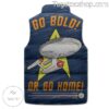 Star Trek Go Bold Or Go Home Puffer Sleeveless Jacket b