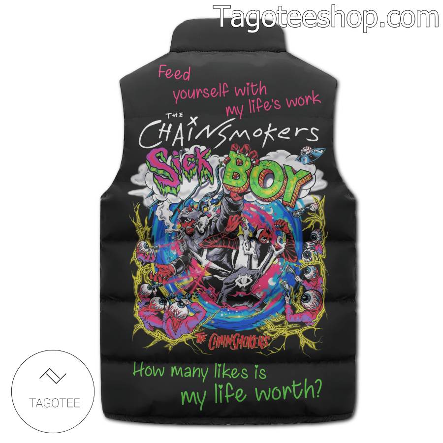 The Chainsmokers Sick Boy Puffer Sleeveless Jacket b