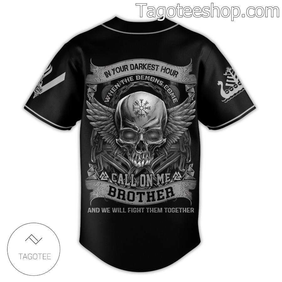 Viking In Your Darkest Hour When The Demons Come Personalized Jersey Shirt b